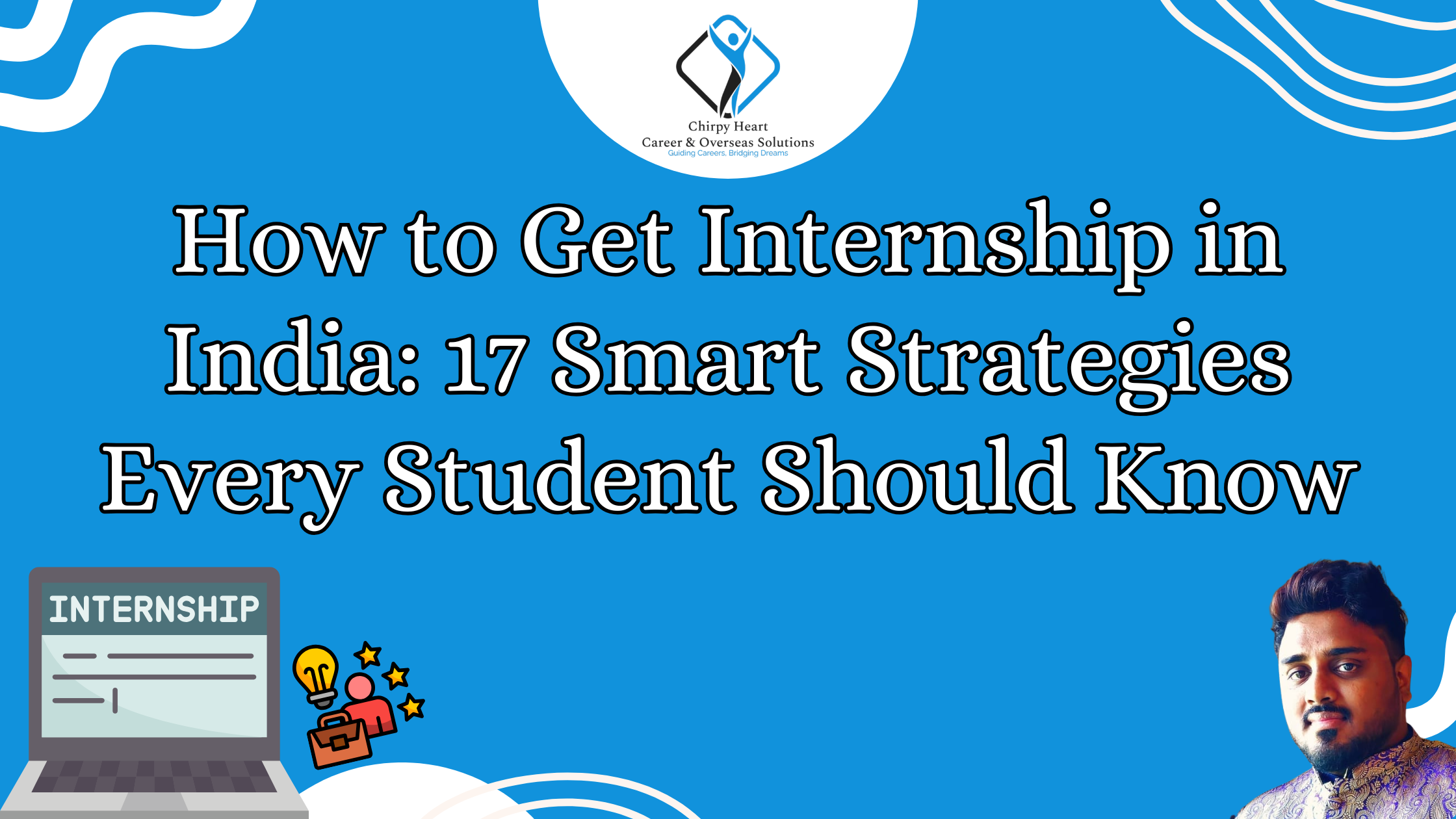 How to Get Internship in India: 17 Smart Strategies Every Student Should Know!